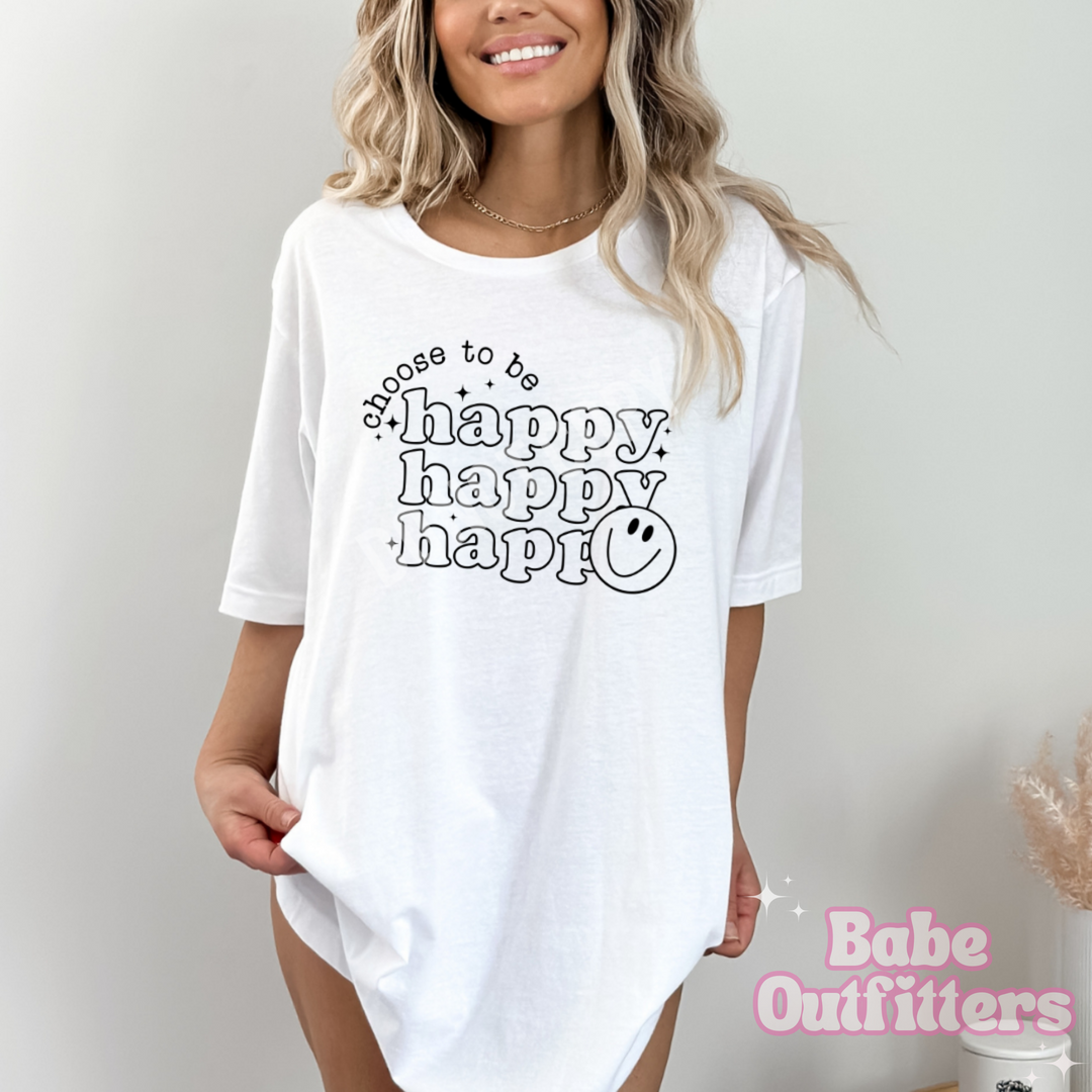 Choose To Be Happy Tee