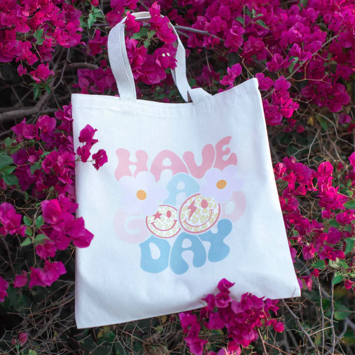 Have a Good Day Tote