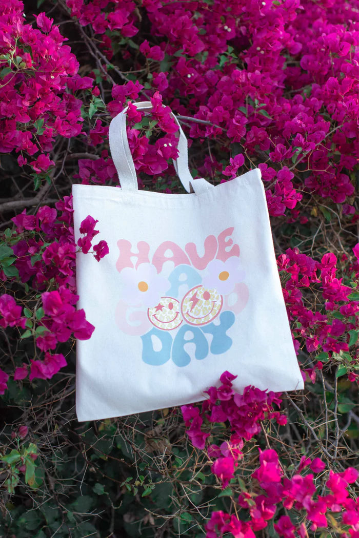 Have a Good Day Tote