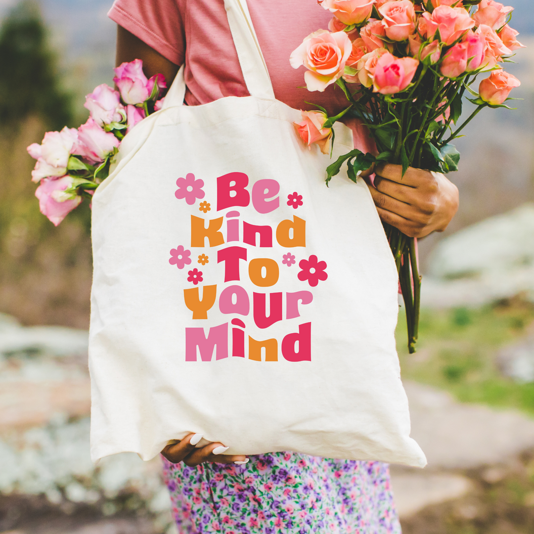 Kind to Your Mind Tote