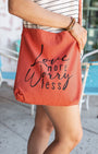 Quote Tote (Love More Worry Less)