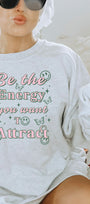 Be the Energy Sweatshirt